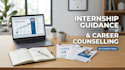provide internship counselling and guidance