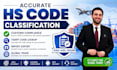 provide accurate hs code classification for your products for global trade