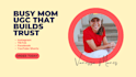 create authentic ugc videos for busy moms and women over 40