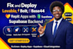 fix and deploy lovable, bolt, base44 and replit apps with supabase backend