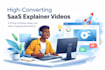 create saas explainer video that boosts conversation