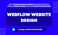 do webflow website design, webflow redesign, webflow developer, webflow expert