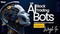 develop stock trading bot, ai stock trading bot, stock trading bot, crypto bot