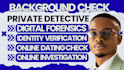 background check osint and identity verification digital forensics licensed pi