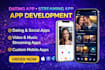 develop online dating app live streaming app social media app matchmaking app