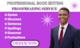 professionally edit and proofread your book, ebook,