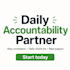 be your daily accountability partner to keep you consistent