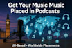 get your music placed in podcasts