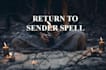 cast return to sender spell, return curse, hex or disruptive spirit