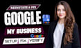 setup google my business, fix disabled gbp  optimize your profile