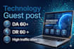publish a technology guest post with  premium tech backlinks