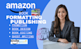 format your book for amazon kdp, edit your manuscript