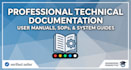 create professional user manuals and technical documentation