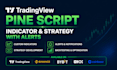 develop tradingview pine script indicator and strategy with alerts