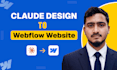 convert claude design to webflow website development