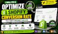 fix shopify conversion rate and optimize shopify store for more sales