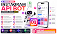 develop instagram API bot, automation tool and custom instagram bot