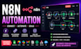 build n8n automation workflow, n8n expert, api integration, ai bot, ai agent