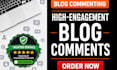 write high quality SEO blog comments for website engagement