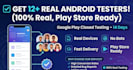 test your android app with 12 real users for play store approval
