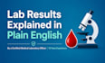 explain your lab test results in simple, clear language you can understand