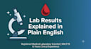 interpret your blood test and lab results as a registered lab scientist