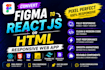 convert figma to react js or figma to html responsive web app