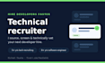 be your technical recruiter to source screen and hire developers