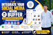 integrate your social media with buffer and schedule posts professionally