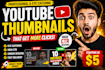 design high CTR clickable youtube thumbnails