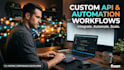 do API integration, custom automation, and webhook setup