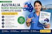 create a complete australia nurse migration guide PDF