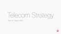 design a full telecom strategy for your swiss sme