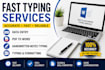 do fast typing and data entry