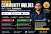 be your community builder for skool community, discord community, mighty network