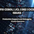 fix cobol,db2,jcl production issues and provide root cause analysis