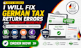 fix german tax return error and finanzamt issues fast for late filers fine cases