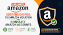 write amazon suspension poa, fix amazon violation and reinstate amazon accounts