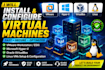 install vmware, hyper v, virtualbox vms, linux and configure virtual machines