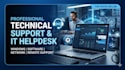 provide technical support and IT helpdesk services