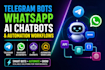 build telegram bots, whatsapp ai chatbots and automation workflows