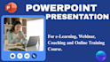design e learning course slides, coaching presentations, webinar training decks