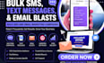 send bulk SMS marketing, sms blast, sms campaigns  bulk sms