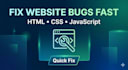 fix HTML CSS javascript bugs or small website issues fast