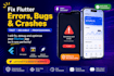 fix flutter errors, bugs and crashes in your flutter app