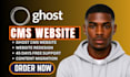 customize ghost cms website, ghost blog, ghost newsletter, migrate ghost website