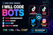 code tiktok livestreaming bot, tiktok live bot, twitter bot, instagram api bot