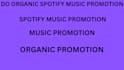 do organic spotify campaign