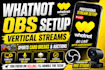 set up whatnot vertical streaming with obs studio for sports card auction breaks