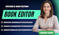 professionally proofread and edit your novel manuscript or book